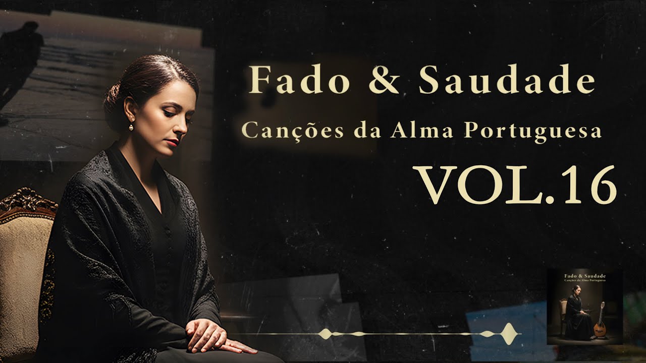 Authentic Portuguese Fado Playlist for Relaxation, Study & Focus | Deep Traditional Sounds 🇵🇹 VOL.16