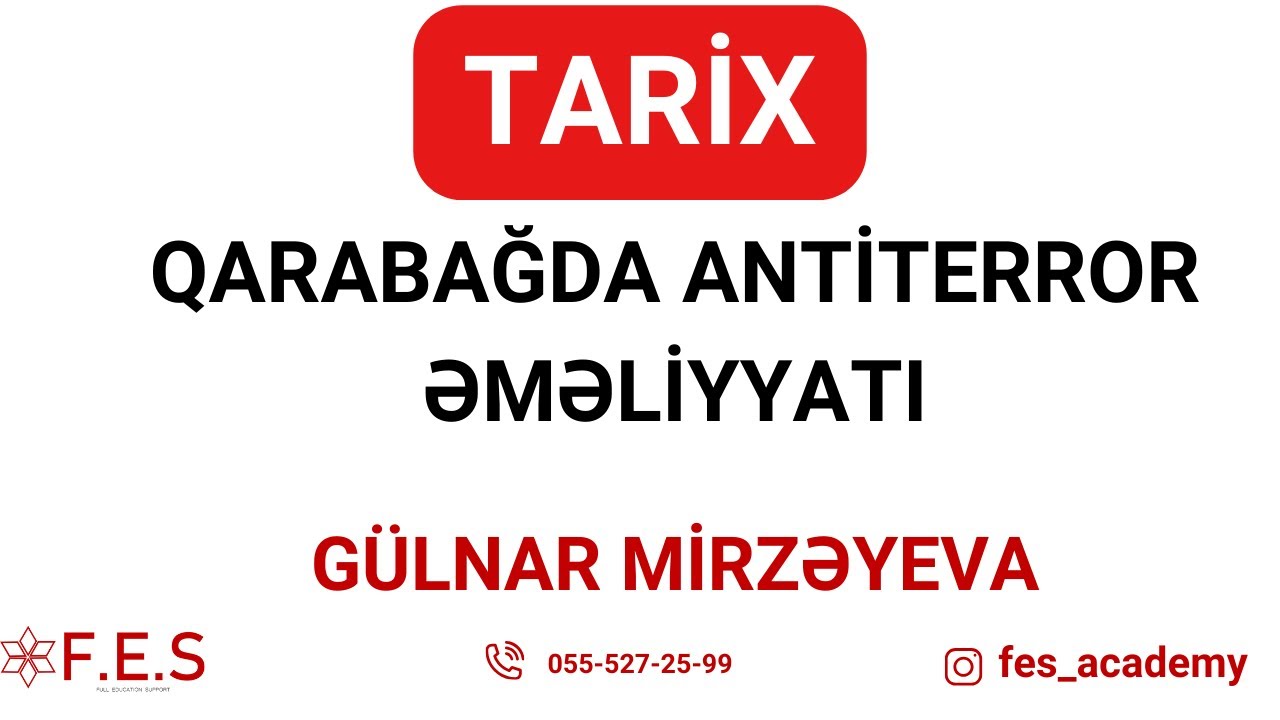 TARİX | QARABAĞDA ANTİTERROR ƏMƏLİYYATI | GÜLNAR MİRZƏYEVA | FES ACADEMY