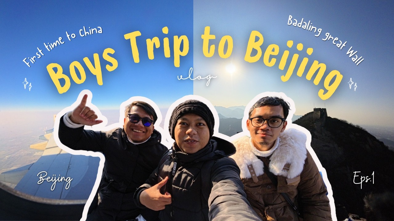 Pertama Kali ke Beijing China  🇨🇳 | Episode 1 China Trip