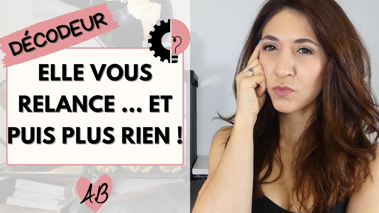 Elle vous relance... et puis elle ne répond plus ! (4 explications)