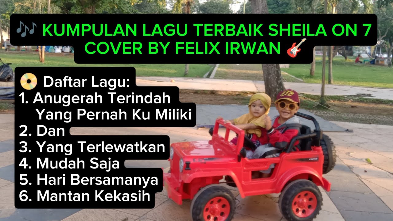 🎶 KUMPULAN LAGU TERBAIK SO7– COVER BY FELIX IRWAN 🎸