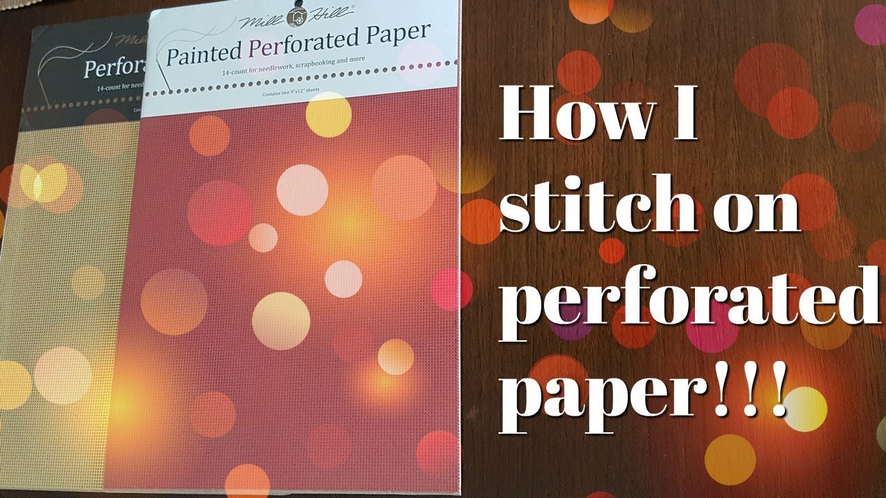 Flosstube #128 How I stitch on perforated paper!!!