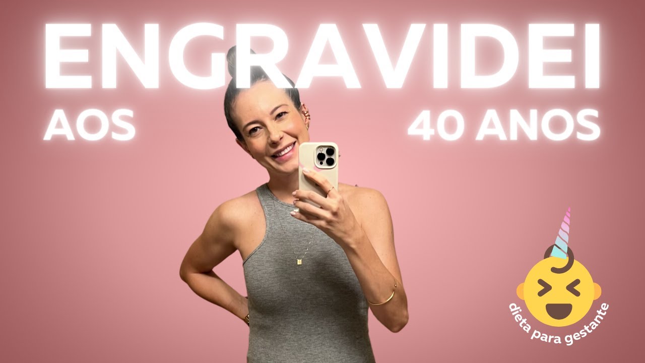 Grávida aos 40 anos