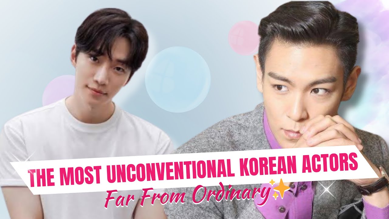 Top 20 Most Unconventional Korean Actors – The Industry’s Most Unique Faces