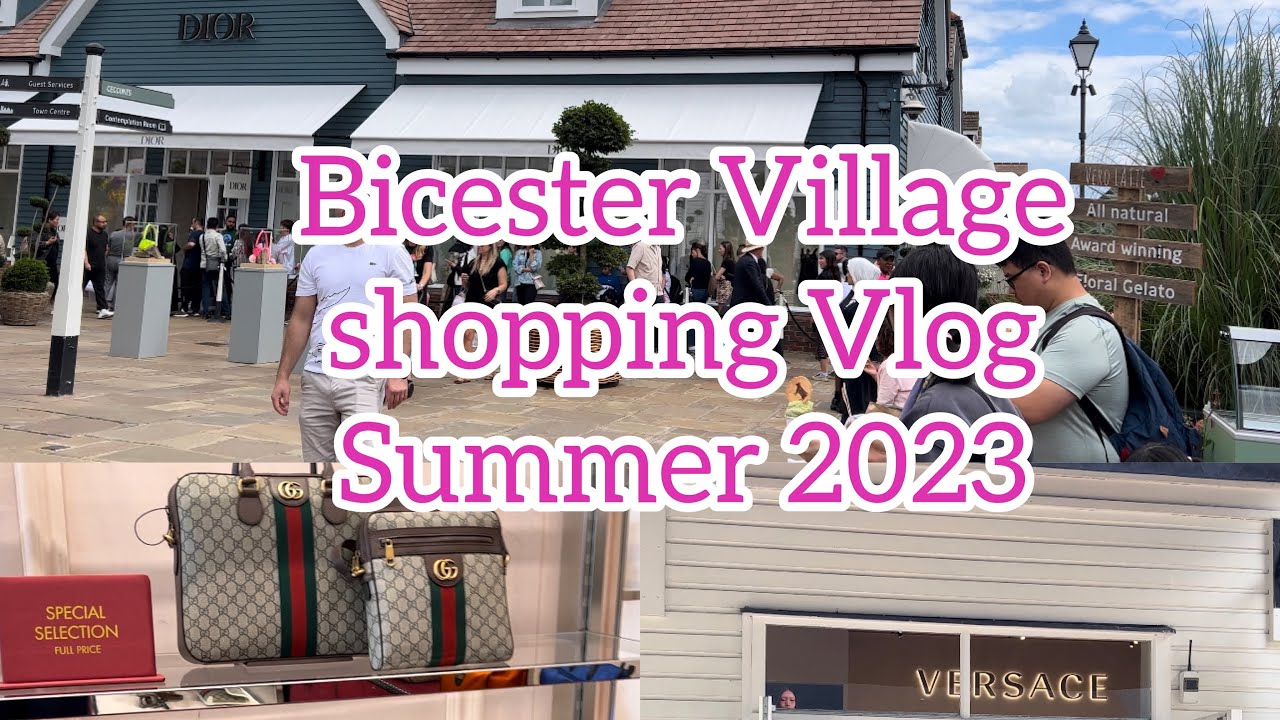 Видеоблог о летнем шопинге в Bicester Village 2023