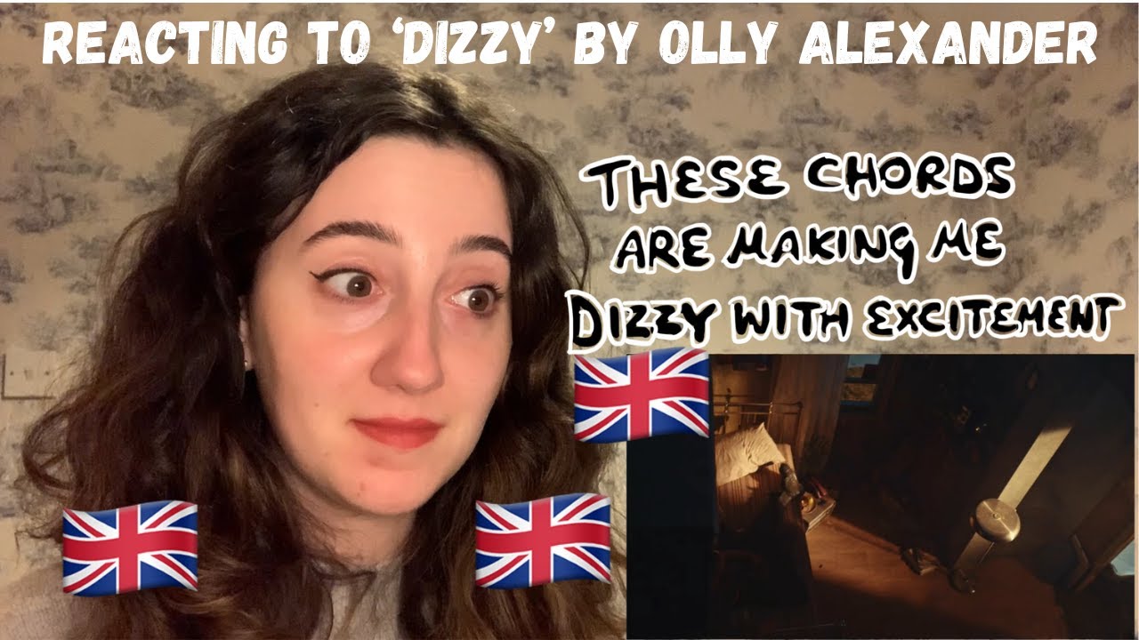 UK EUROVISION 2024 - REACTING TO ‘DIZZY’ BY OLLY ALEXANDER (FIRST LISTEN)