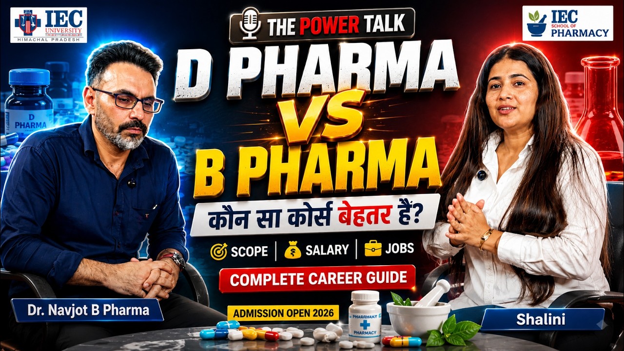 D Pharma vs B Pharma | Which Course is Best After 12th? Complete Career Guide | Dr Navjoot | IEC |