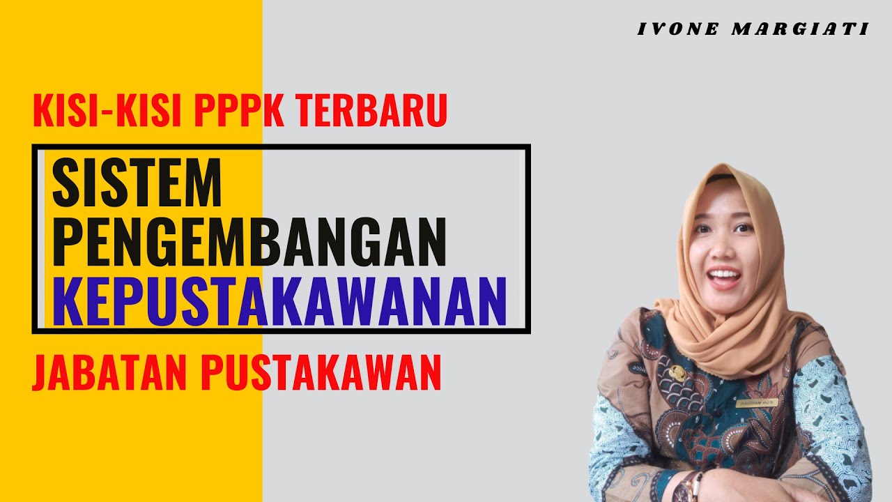 SISTEM PENGEMBANGAN KEPUSTAKAWANAN || KISI-KISI PPPK PUSTAKAWAN TERBARU