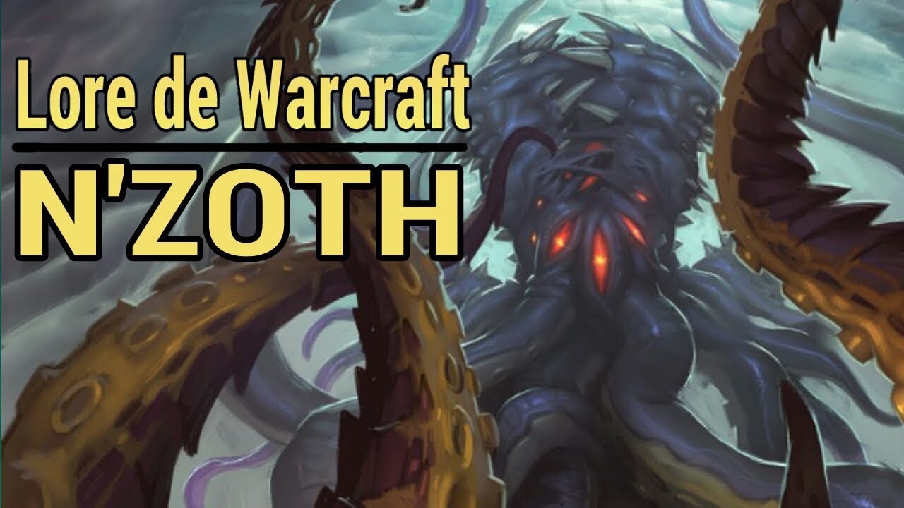 WARCRAFT : Histoire de N'Zoth
