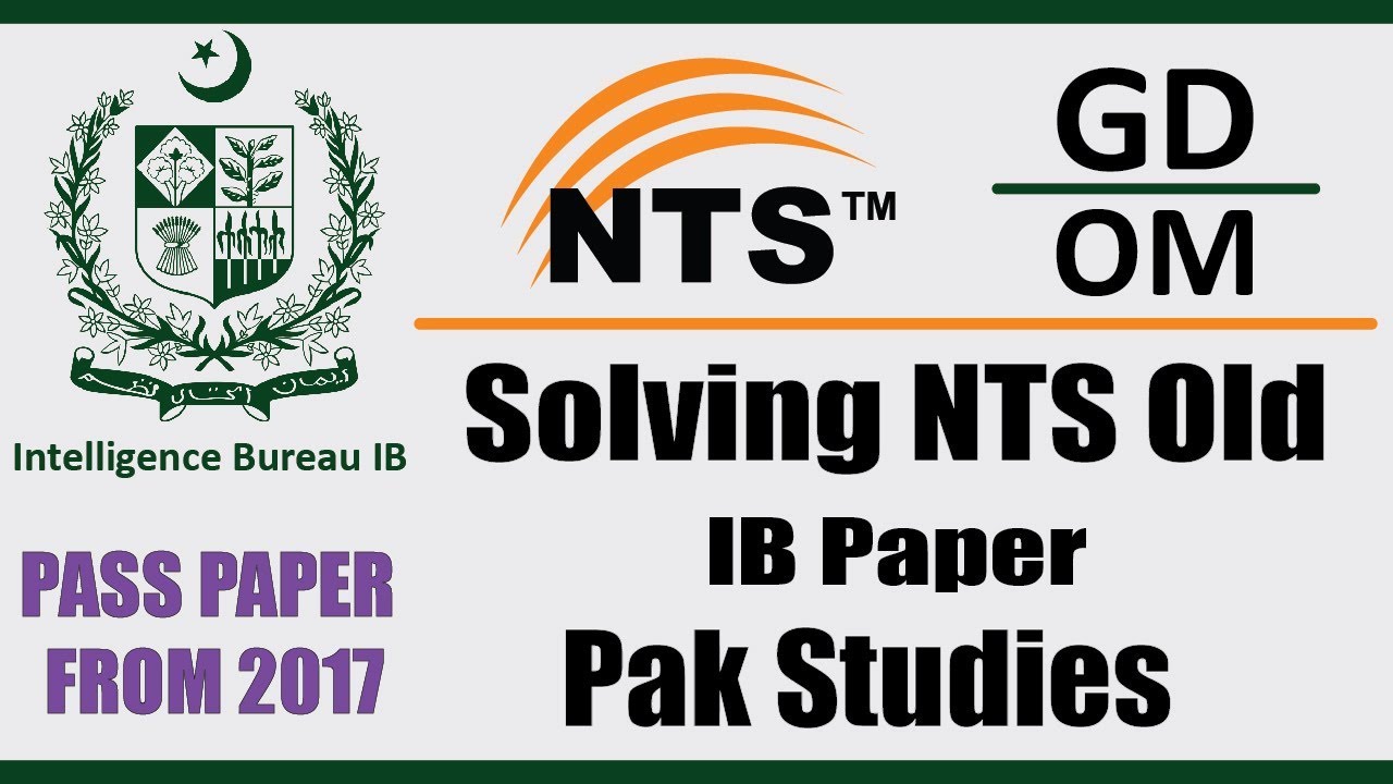 Pak Studies | NTS Old Past Paper of IB 2017 Solving | IB NTS Test Preparation 2019