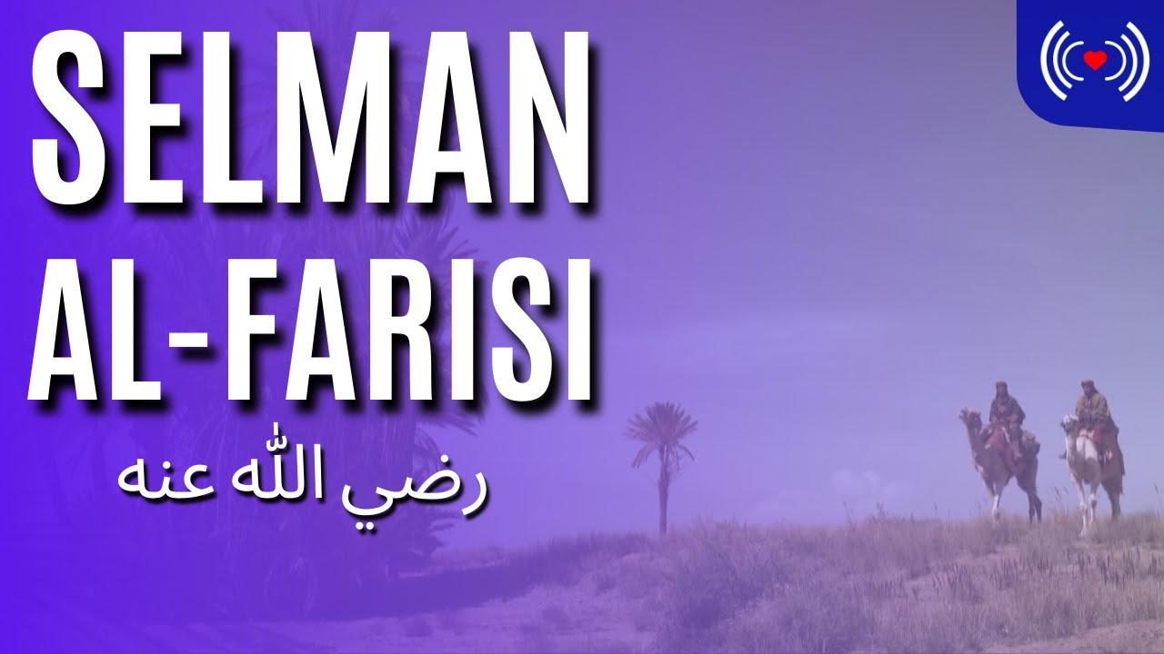 SALMAN AL-FARISI رضي الله عنه