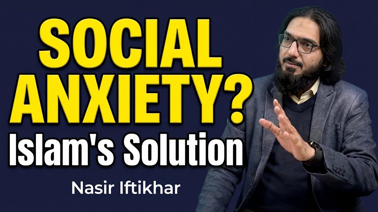Social Anxiety Se keise Niklien Zehan Our Nafs Main Farq Agr Dill Azari Ho by Nasir iftikhar 💫