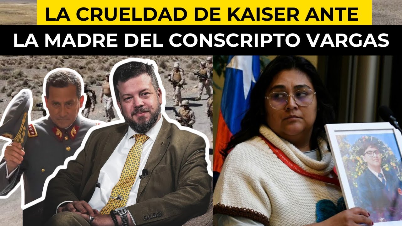 La CRUELDAD de JOHANNES KAISER ante madre del CONSCRIPTO VARGAS: LO QUE ESCONDEN SUS NEFASTOS DICHOS