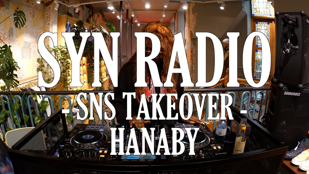 SYN RADIO - SNS TAKEOVER| HANABY |DANCEHALL · HIPHOP · AFROHOUSE · EDITS