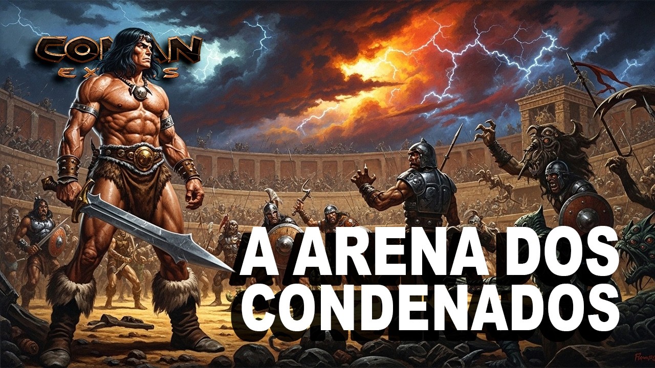 CONAN EXILES SAGA - LIVE - Evento Exclusivo do Servidor: A Arena dos Condenados