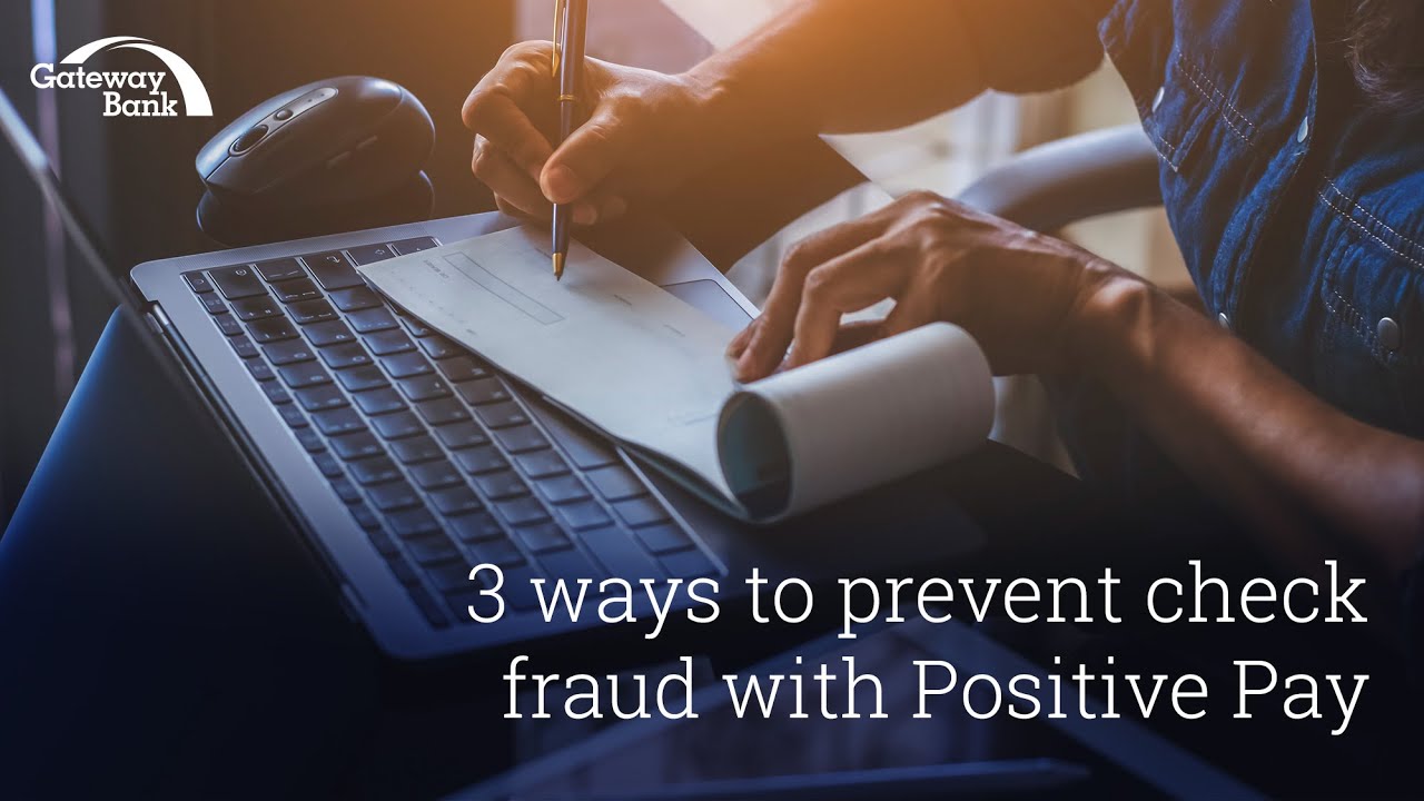 Prevent check fraud with Positive Pay