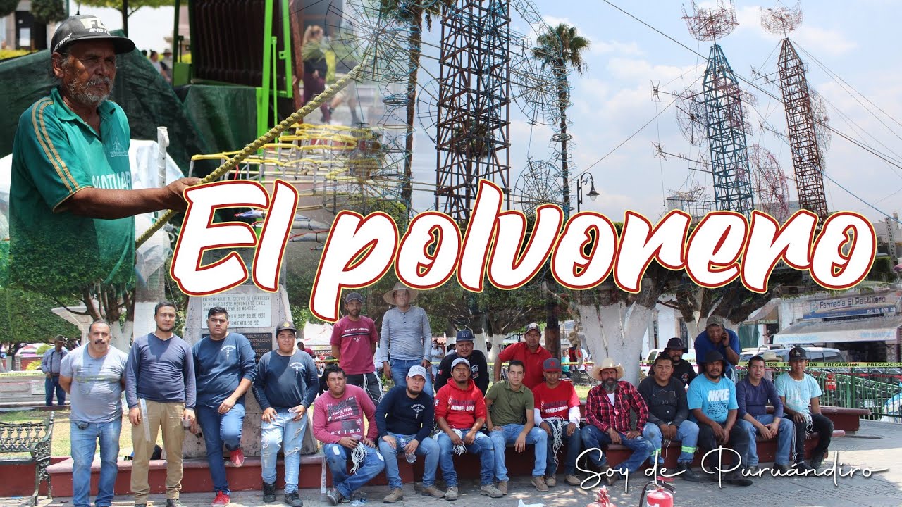 El Polvorero   Puru&aacute;ndiro 2025