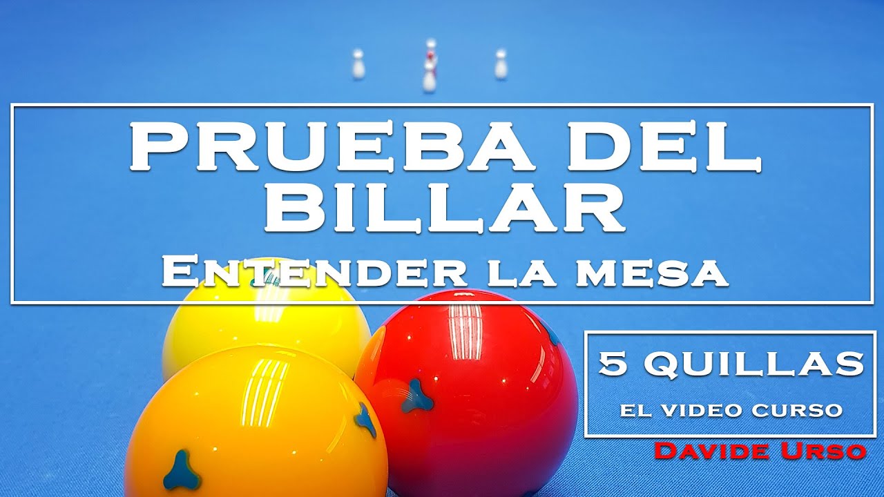 Curso de Billar 5 Quillas - Probar el billar