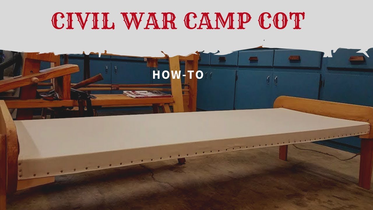 Making a Civil War Field Cot