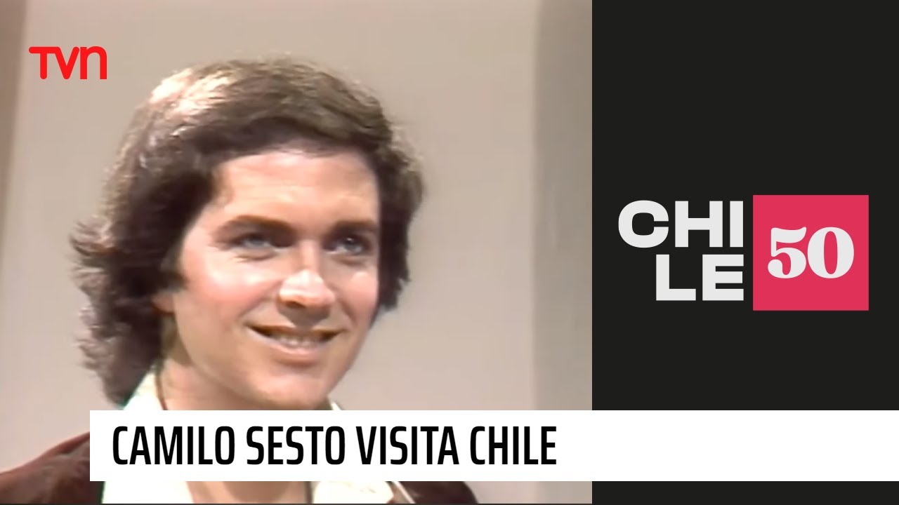Vamos a ver: Camilo Sesto visita Chile | #Chile50