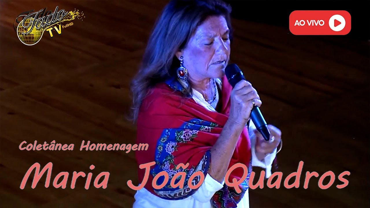 COLETÂNEA (02) DA HOMENAGEM a Maria João Quadros | #FadoTV
