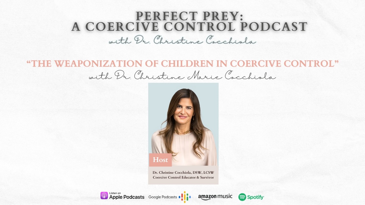 The Weaponization of Children in Coercive Control
