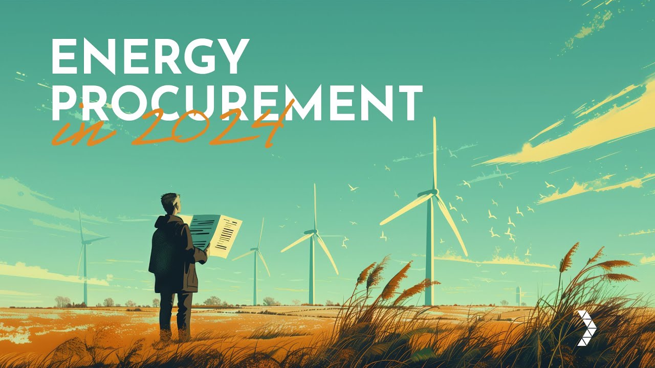 Energy Procurement - The Ultimate 2024 Business Guide