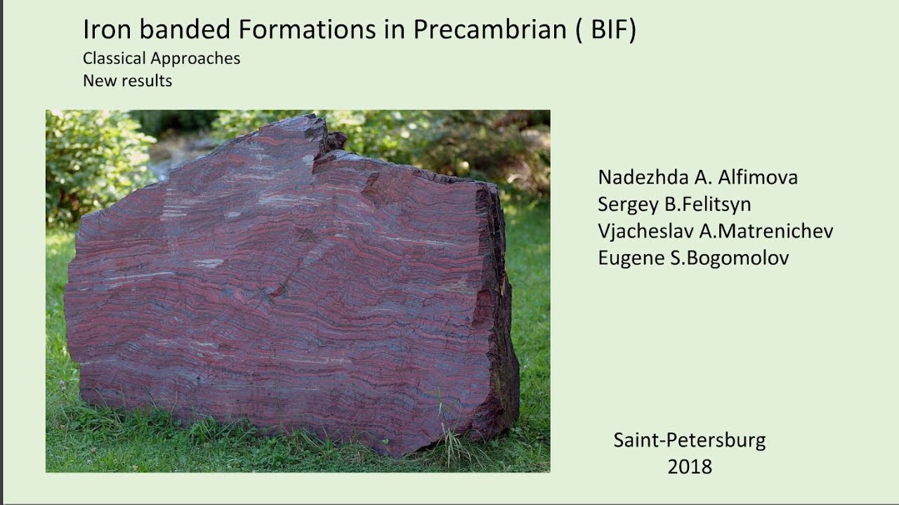 Precambrian iron banded formations