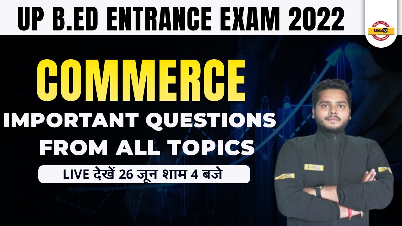 Commerce for B.Ed Entrance Exam | UP BED Commerce Classes 2022 | Commerce by Abhishek Sir
