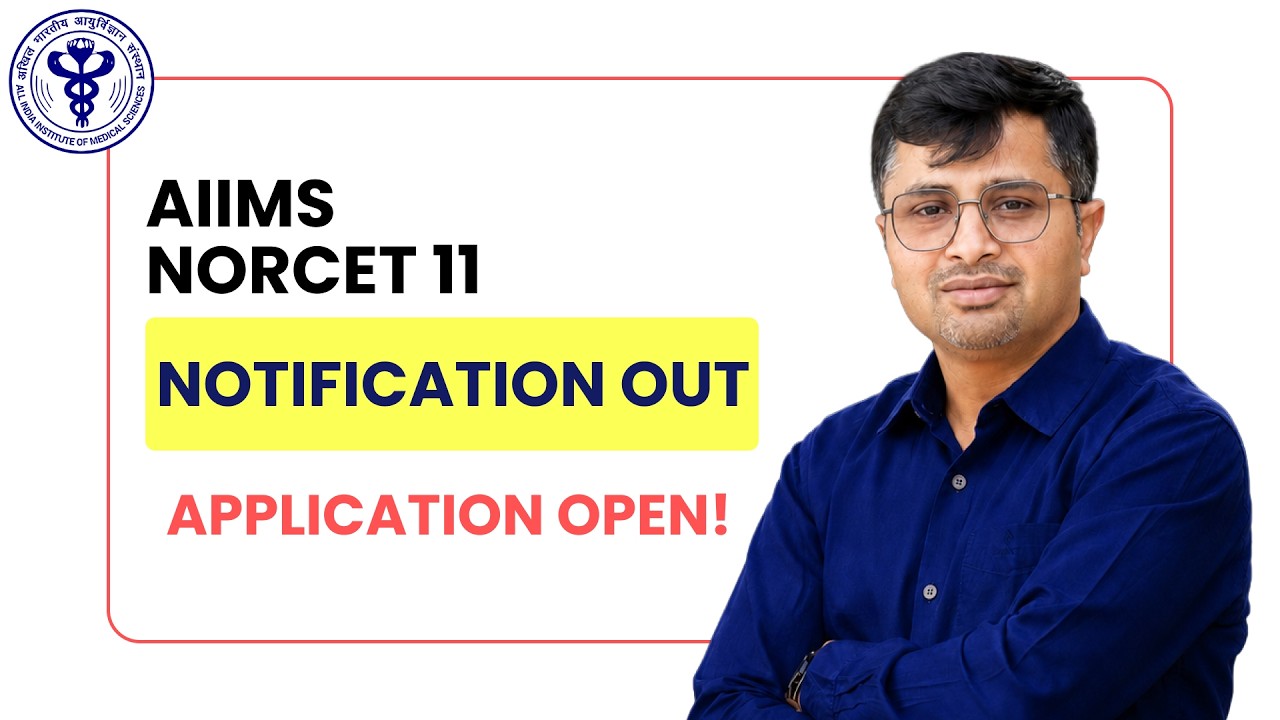 NORCET 11 Notification Out! Application Form Started | AIIMS Nursing Officer 2026