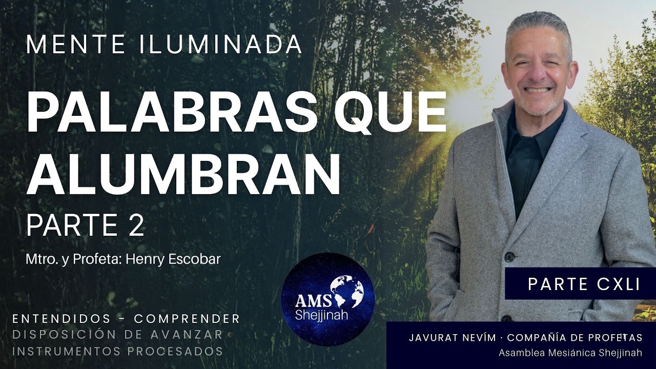 Palabras que Alumbran - Parte 2  | Entendidos- Comprender Parte CXLI