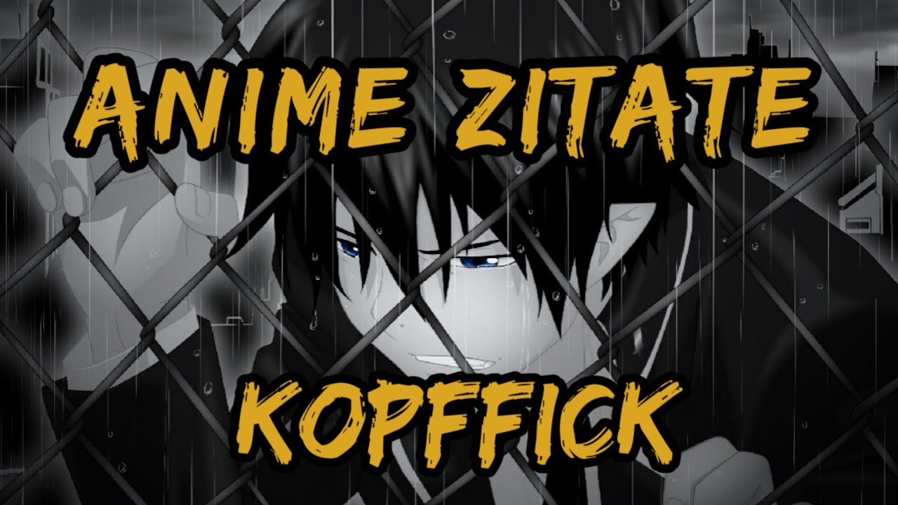 Anime Zitate die deinen KOPF Fi*ken | Teil 1 | Filmzitate | Zer Zitate