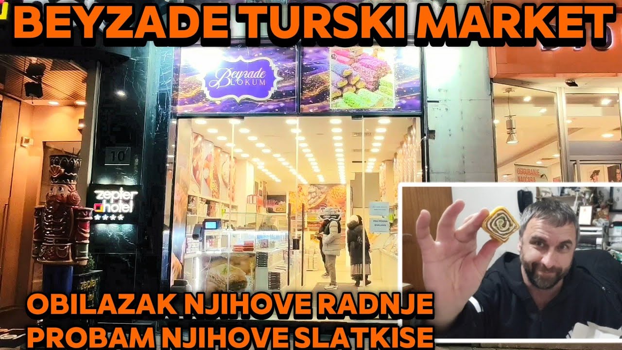BEYZADE LOKUM NA TERAZIJAMA PONUDA U RADNJI I PROBAMO NJIHOVE SPECIJALITETE
