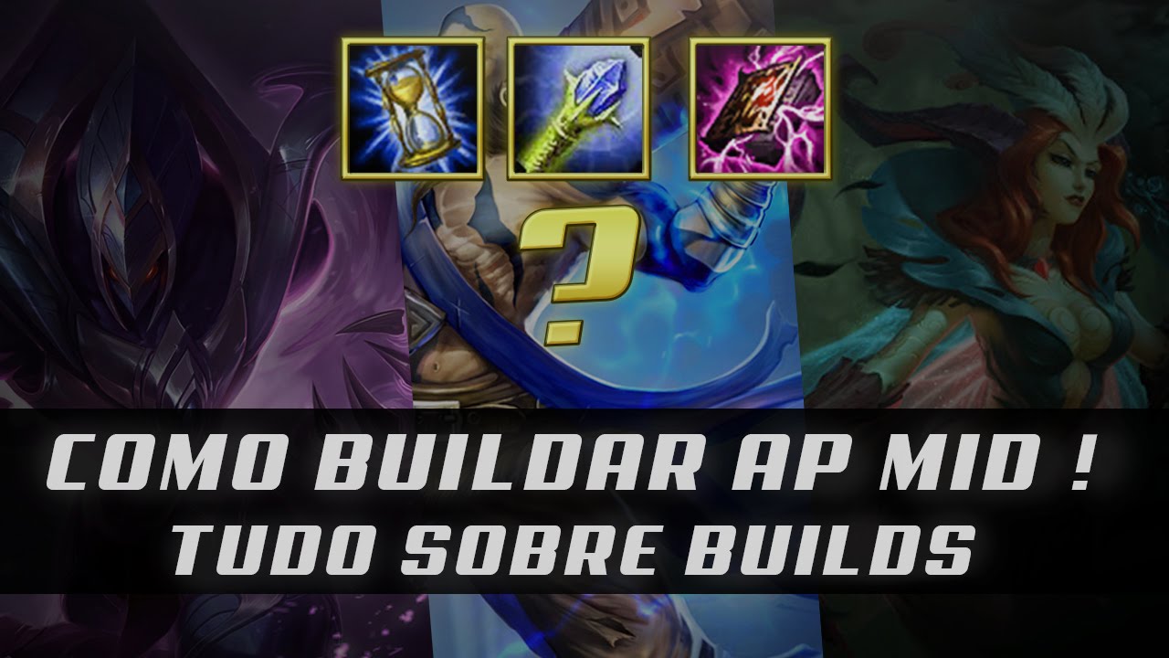QUE BUILD FAZER AP MID? MELHORES ITENS DE PODER DE HABILIDADE - PATCH 6.11 [PT-BR]