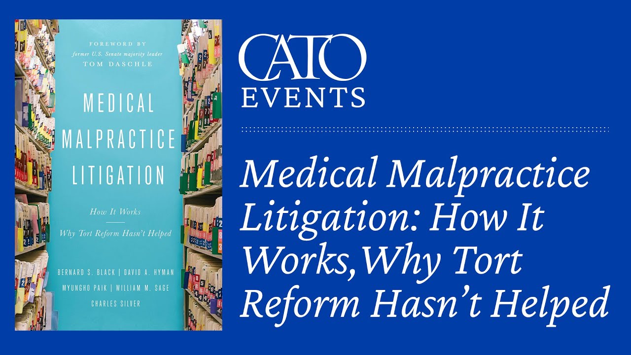 Medical Malpractice Litigation  How It Works, Why Tort Reform Hasn&rsquo;t Helped