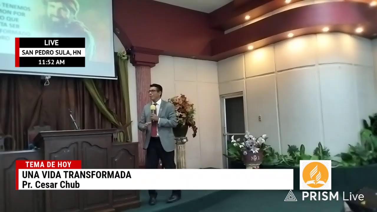 TEMA : Una vida transformada, Iglesia Adventista Central San Pedro Sula