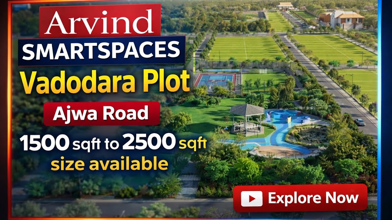 Arvind Vadodara Plots | Arvind Ajwa Road Plot | Arvind smartspaces | Vadodara Plot By Arvind Group 
