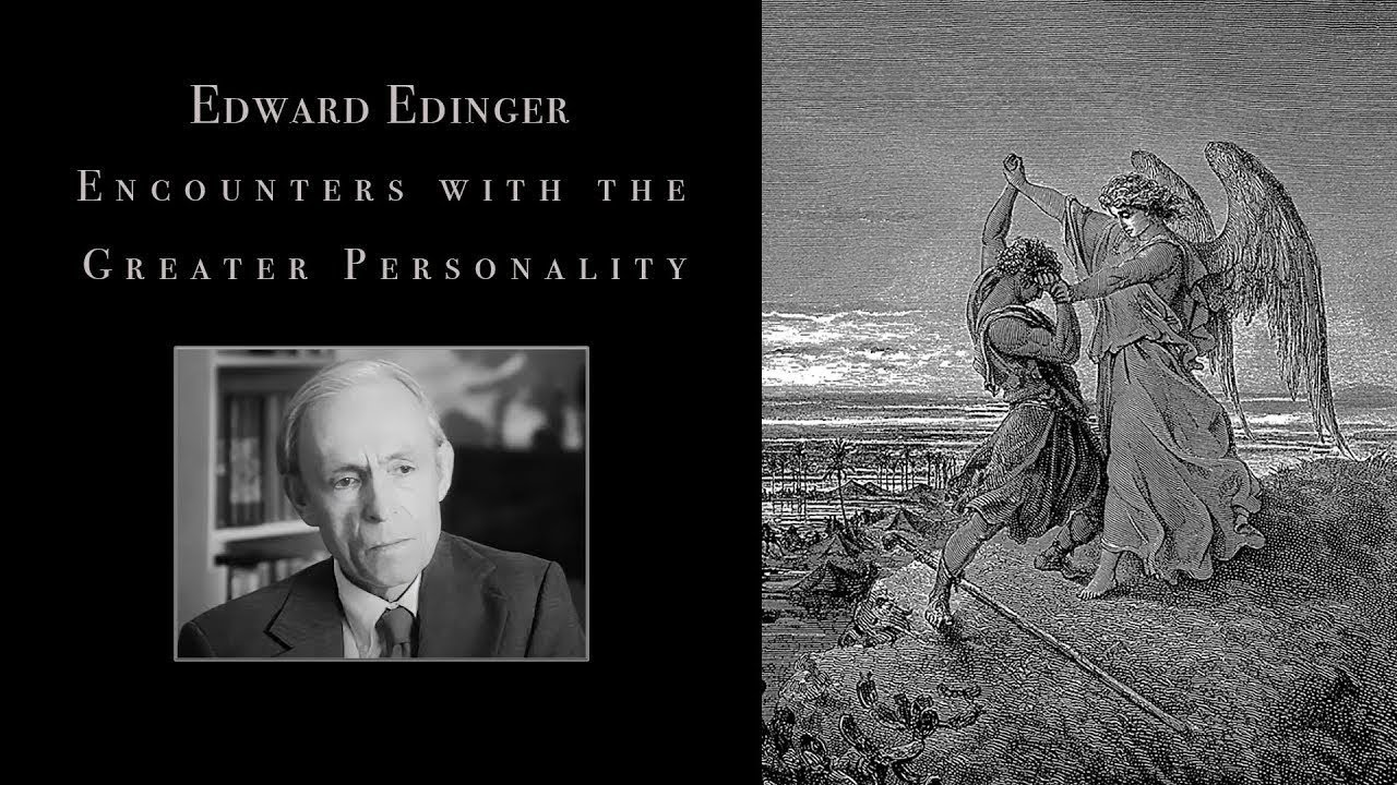 Edward Edinger - Encounters With The Greater Personality