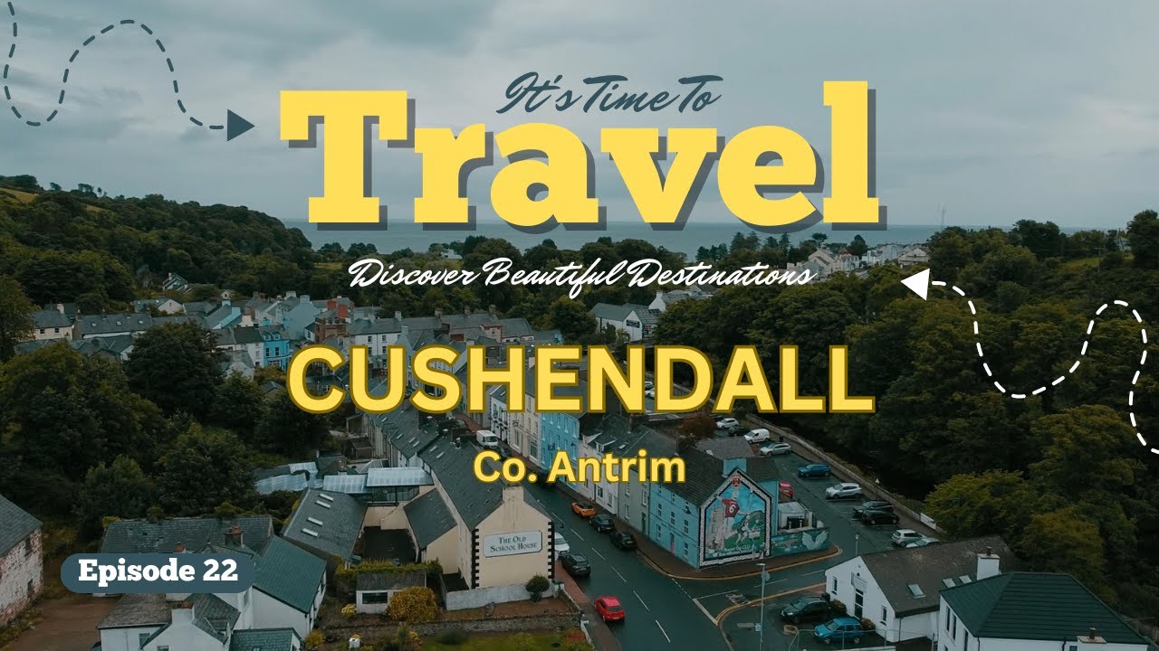 EP 22 - CUSHENDALL | Co. Antrim | Northern Ireland | #travel #northernireland #historiclandmarks