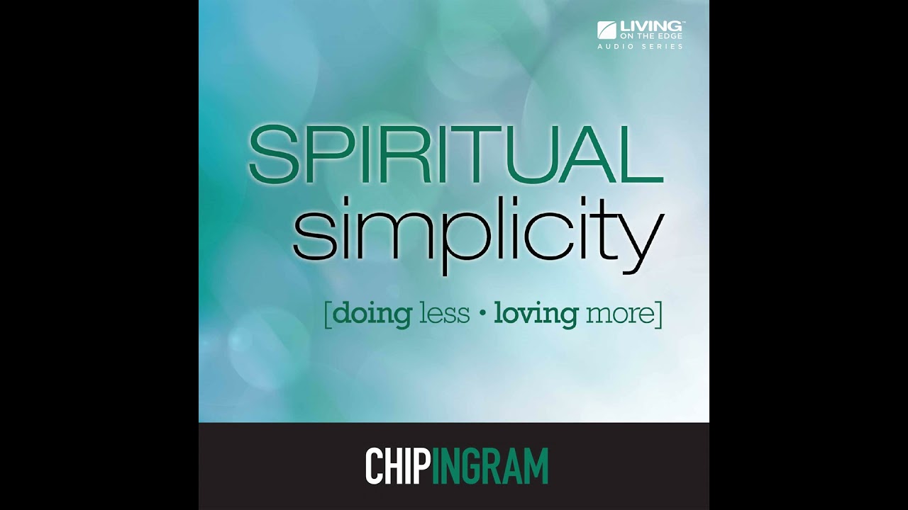 Spiritual Simplicity - What's Love Got to Do With It?, Part 2