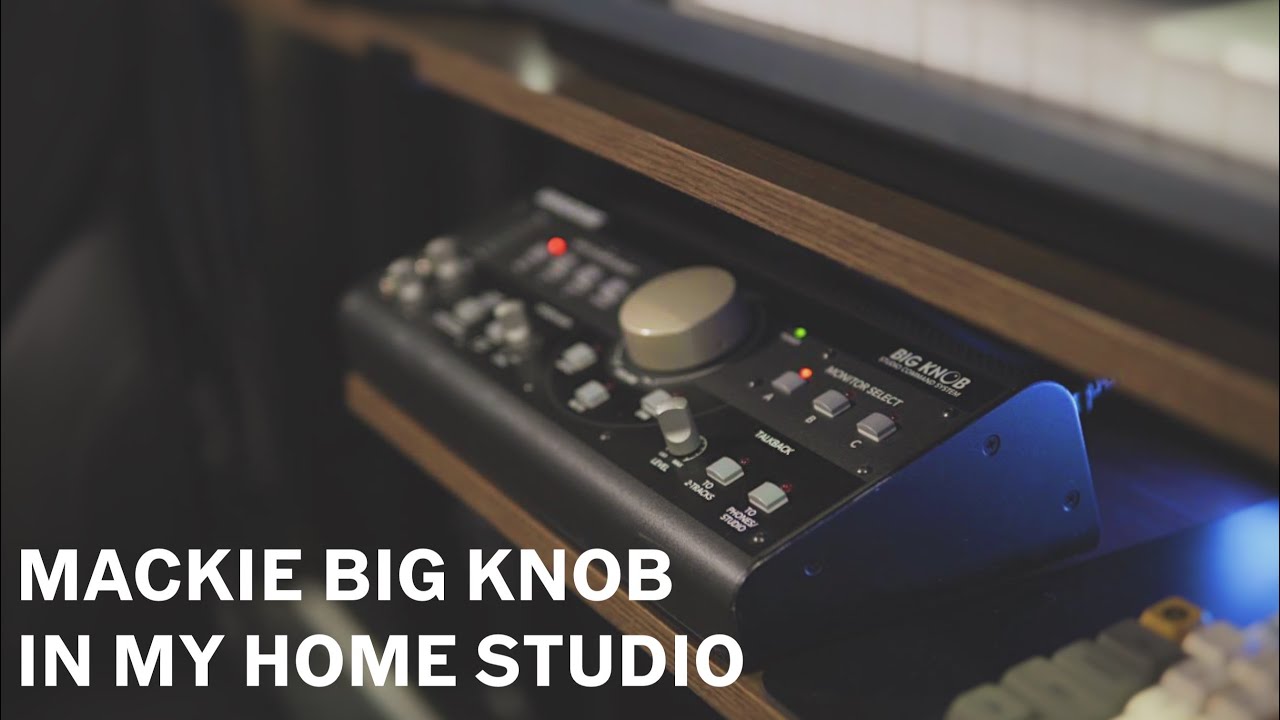 How I Use It: Mackie Big Knob (Home Studio Set Up)