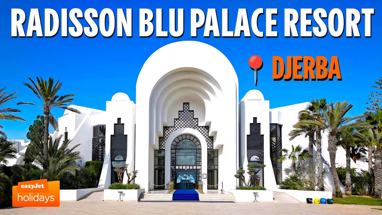 HOTEL TOUR & WALKTHROUGH 4k | Radisson Blu Palace Resort - Djerba, Tunisia