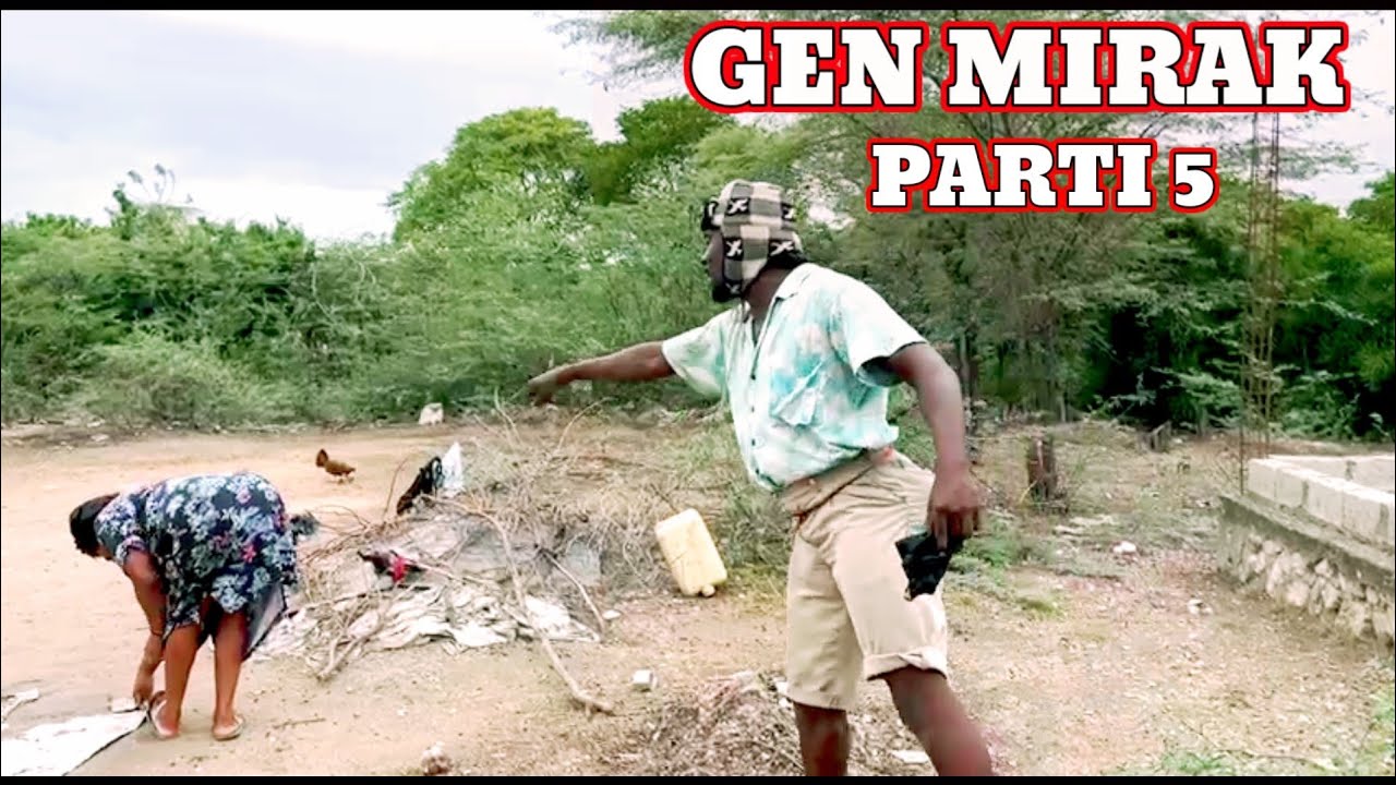 GEN MIRAK PARTI 5. LERES -TIMAL - KAZEK DEFO - NINI- SOLO - ANATES - SAN RIVAL - NANA - LAMESI