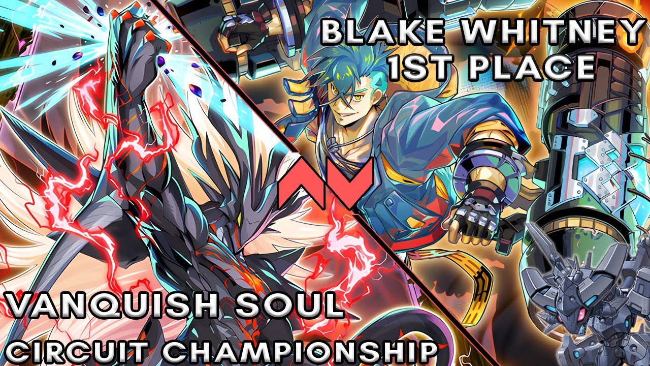 Vanquish Soul Deck Profile - Circuit Series Q1 1st Place - Blake Whitney