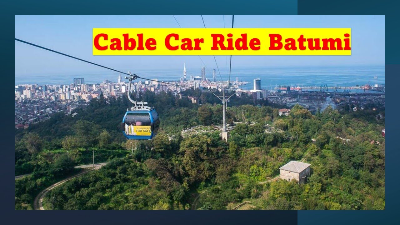 Batumi Tour  | Cable Car Ride Batumi || Argo Cable Car | Best places to visit in Batumi