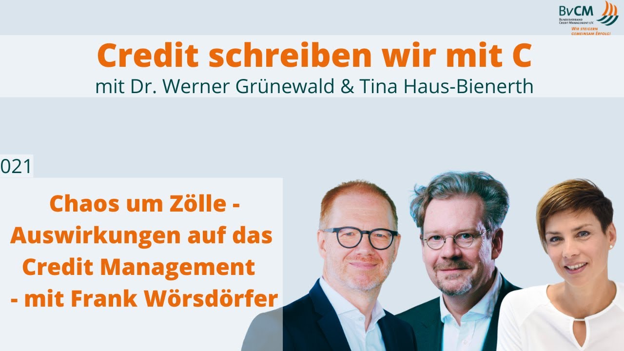 021 | Chaos um Zölle -  Auswirkungen auf das Credit Management - mit Frank Wörsdörfer