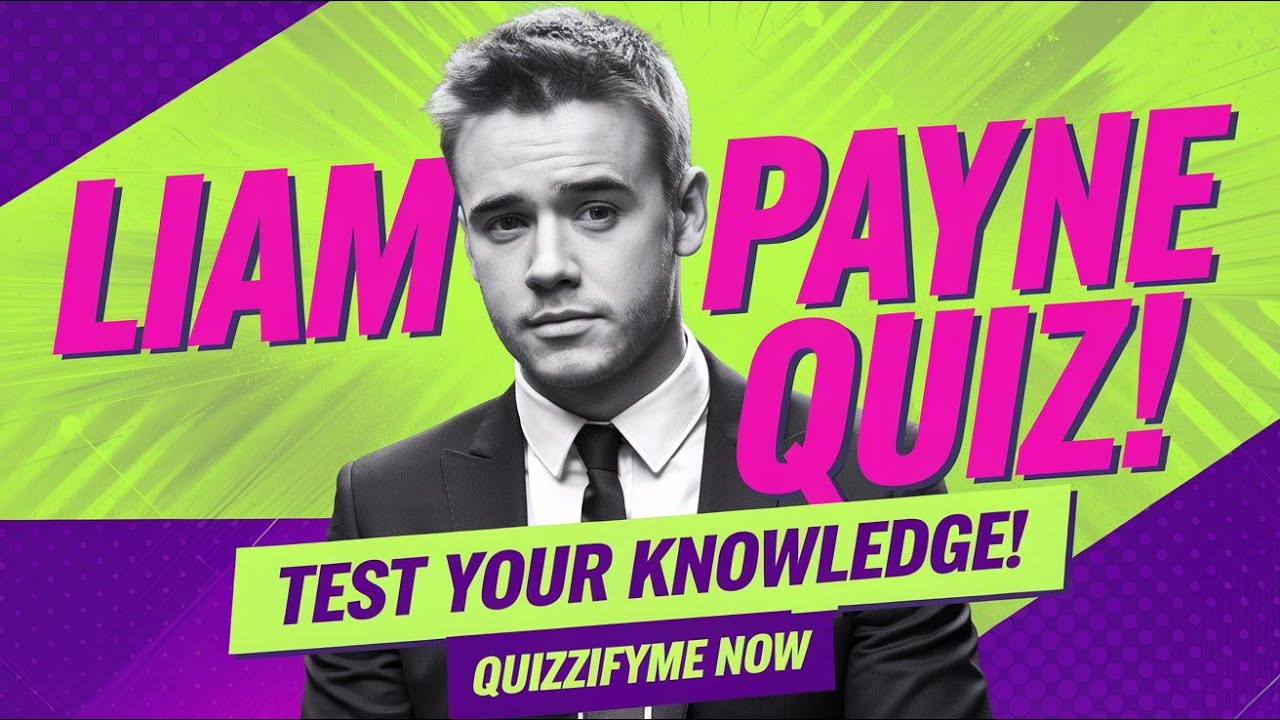 Liam Payne Quiz: Test Your Knowledge on One Direction and the 1D Band!