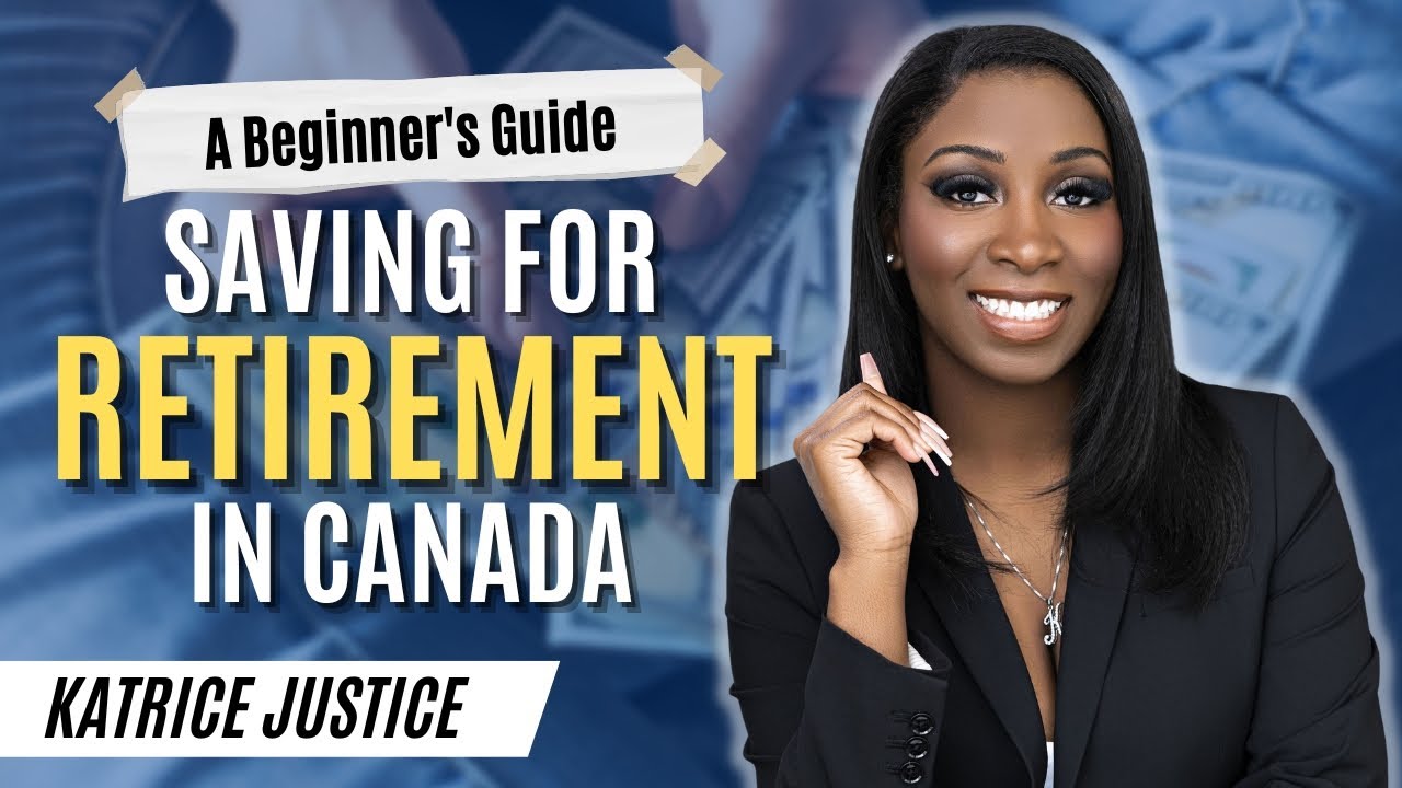 Registered RETIREMENT Savings Plan (RRSP) Explained | Katrice Justice