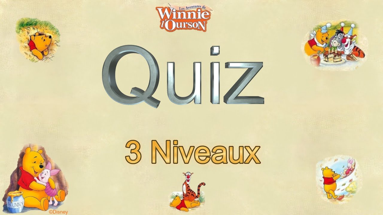 Quiz #1 Les Aventures de Winnie l'Ourson, Disney