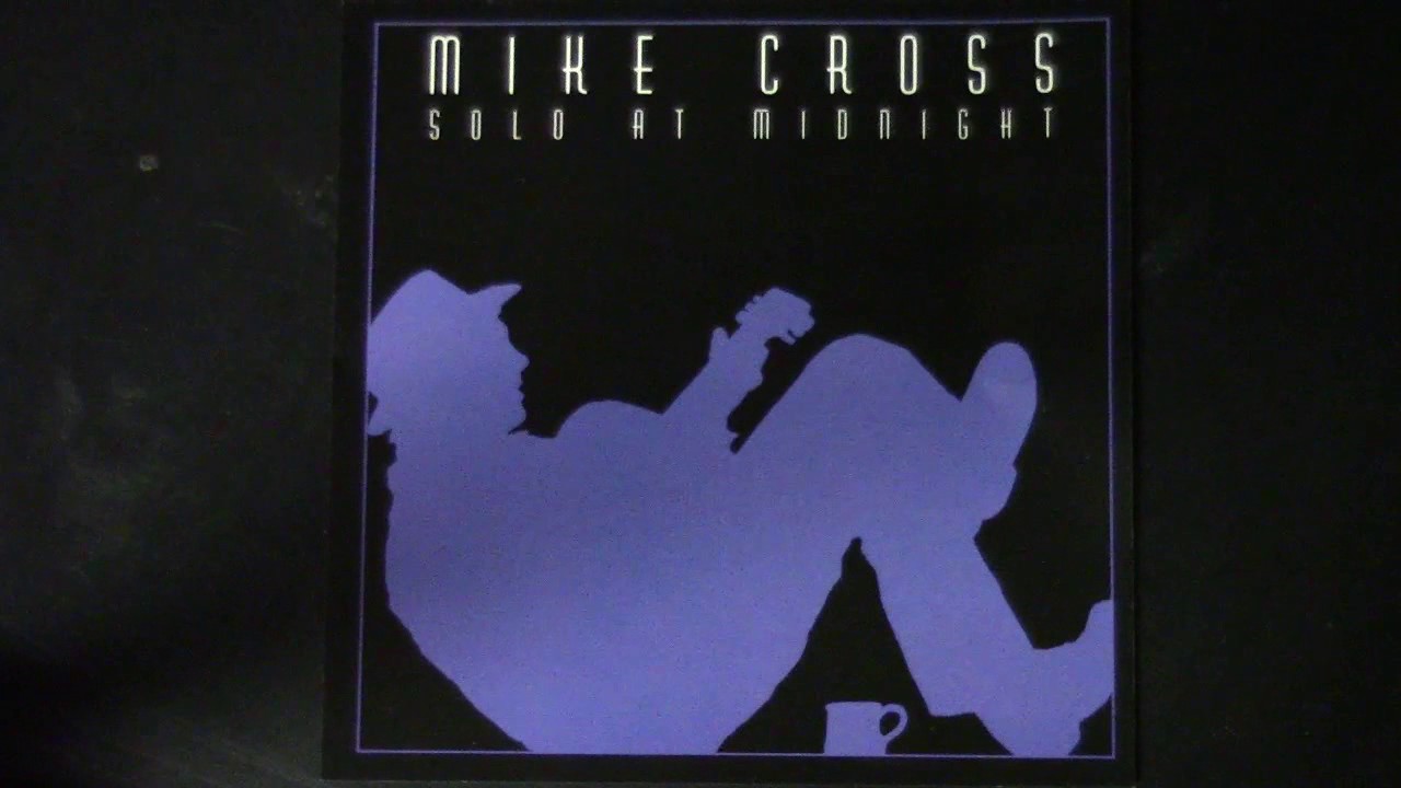 Mike Cross Solo At Midnight (1985) Full Album)